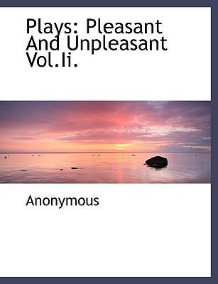 Plays: Pleasant and Unpleasant Vol.II. 1116804360 Book Cover