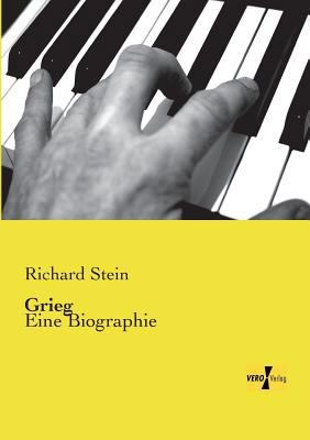 Grieg: Eine Biographie [German] 3737200769 Book Cover