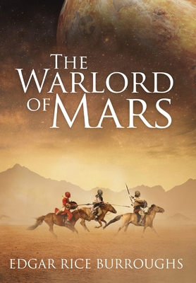 The Warlord of Mars (Annotated) 1649221134 Book Cover