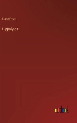 Hippolytos [German] 3368709976 Book Cover