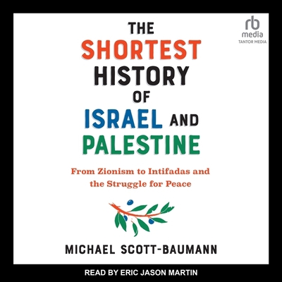 The Shortest History of Israel and Palestine: F... B0CLNCZNXN Book Cover