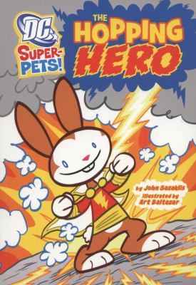 Hopping Hero (DC Super-Pets) 1406236624 Book Cover