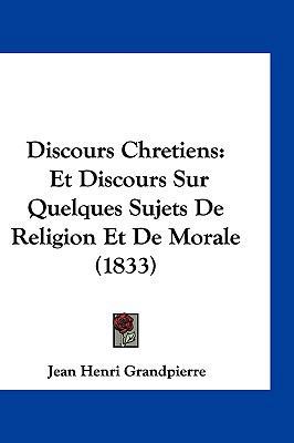Discours Chretiens: Et Discours Sur Quelques Su... [French] 1161342362 Book Cover