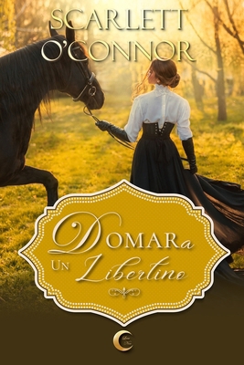 Domar a un libertino [Spanish] B0F8C93WJM Book Cover