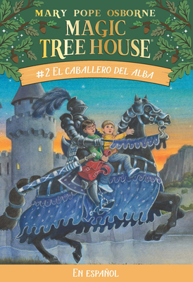 El Caballero del Alba = Knight at Dawn [Spanish] 1930332505 Book Cover