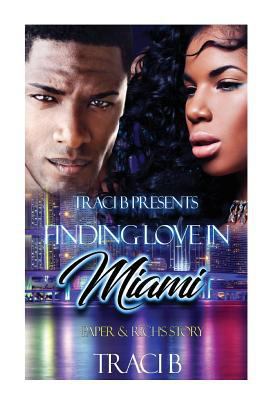 Finding Love in Miami: Paper & Rich's Story 1544206208 Book Cover