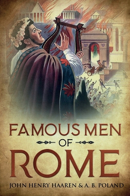Famous Men of Rome: Annotated 1611046998 Book Cover
