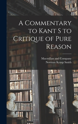 A Commentary to Kant s to Critique of Pure Reason 1015938744 Book Cover
