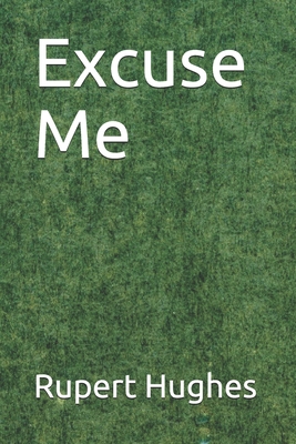 Excuse Me B08KTS6YLK Book Cover