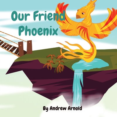 Our Friend Phoenix 1087888875 Book Cover