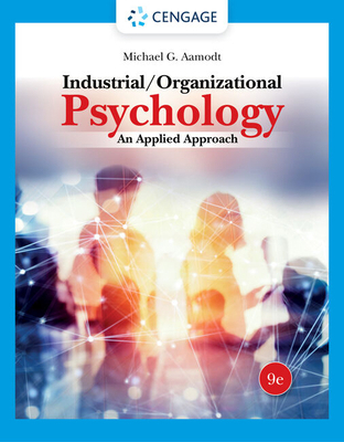 Industrial/Organizational Psychology: An Applie... 0357658345 Book Cover