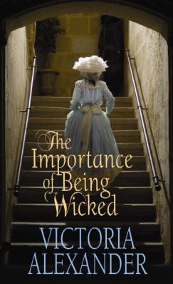 The Importance of Being Wicked [Large Print] 1611736536 Book Cover