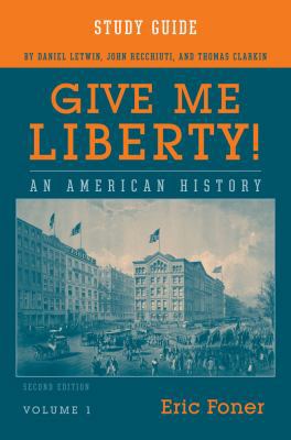 Give Me Liberty!, Volume 1: An American History 0393930734 Book Cover