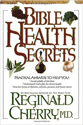 Bible Health Secrets: Practical Answers to Help... 0884199371 Book Cover