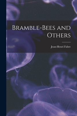Bramble-Bees and Others 1016652429 Book Cover