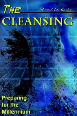 The Cleansing: Preparing for the Millennium 0759695296 Book Cover