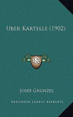 Uber Kartelle (1902) [German] 1167896505 Book Cover