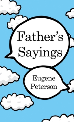 Father's Sayings 1648047971 Book Cover