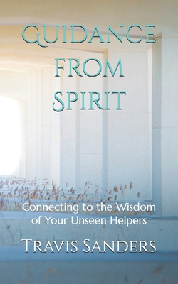 Guidance from Spirit: Connecting to the Wisdom ... B0B9R26B3L Book Cover