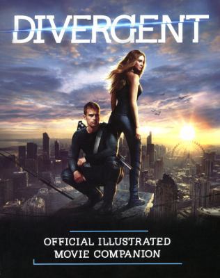 Divergent: Official Illustrated Movie Companion 0606353488 Book Cover