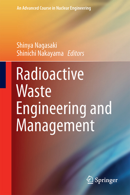 Radioactive Waste Engineering and Management 4431554165 Book Cover