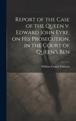 Report of the Case of the Queen v. Edward John ... 1019868384 Book Cover