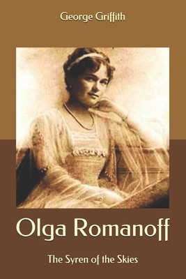 Olga Romanoff: The Syren of the Skies B085K5S3HQ Book Cover
