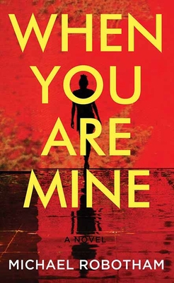 When You Are Mine [Large Print] 1638082715 Book Cover