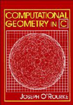 Computational Geometry in C 0521440343 Book Cover