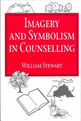 Imagery and Symbolism in Counselling 1853023507 Book Cover
