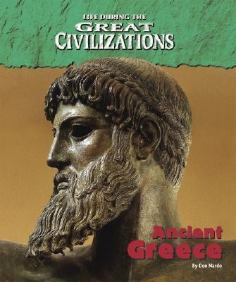 Life During the Great Civilizations: Ancient Gr... 1567117414 Book Cover