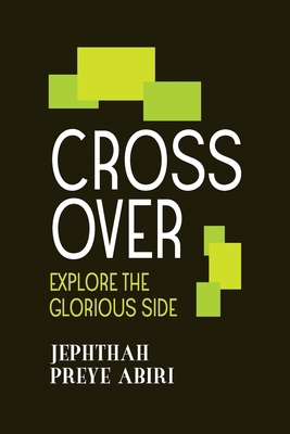 Cross Over: Explore The Glorious Side 9787880106 Book Cover