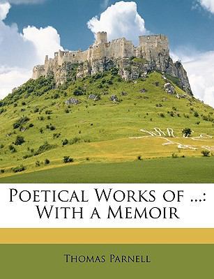 Poetical Works of ...: With a Memoir 114654863X Book Cover