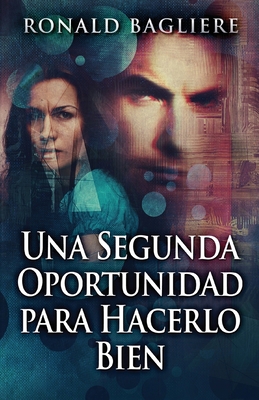 Una Segunda Oportunidad para Hacerlo Bien [Spanish] 4824184789 Book Cover