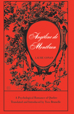 Angéline de Montbrun: A Psychological Romance o... 0802062342 Book Cover