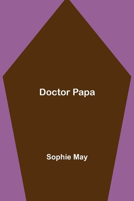 Doctor Papa 9355113129 Book Cover