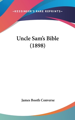 Uncle Sam's Bible (1898) 1120855306 Book Cover