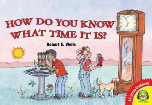 How Do You Know What Time It Is? 1621278808 Book Cover