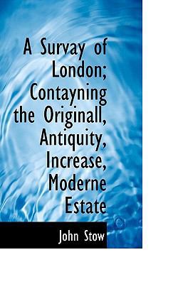 A Survay of London; Contayning the Originall, A... 1116453495 Book Cover