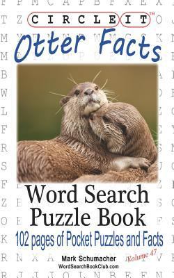 Circle It, Otter Facts, Word Search, Puzzle Book 1945512482 Book Cover