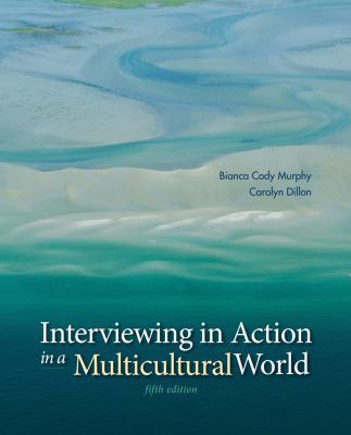 Interviewing in Action in a Multicultural World... 1285751086 Book Cover