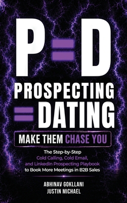 P=d: Prospecting = Dating. Make Them Chase You.... B0H7M959RT Book Cover