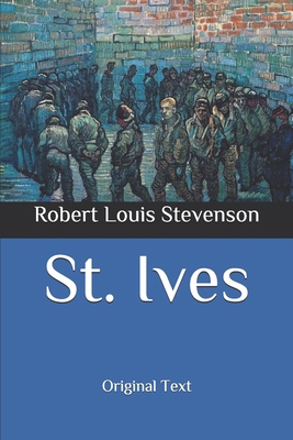 St. Ives: Original Text B087L3JPDW Book Cover