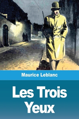 Les Trois Yeux [French] 3967877795 Book Cover