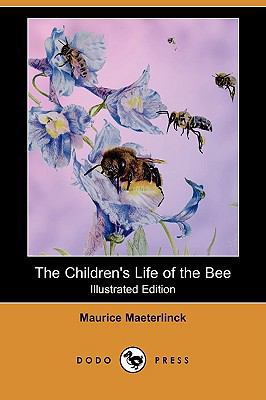 The Children's Life of the Bee (Illustrated Edi... 1409910873 Book Cover
