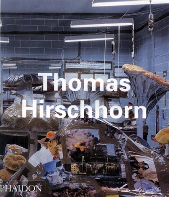 Thomas Hirschhorn (Phaidon Contemporary Artist ... 0714842737 Book Cover