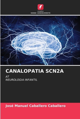 Canalopatia Scn2a [Portuguese] 6209256465 Book Cover