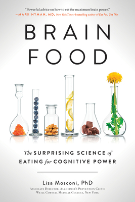 Brain Food: The Surprising Science of Eating fo... 039957400X Book Cover