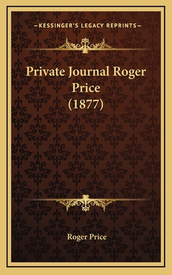 Private Journal Roger Price (1877) 1166348059 Book Cover