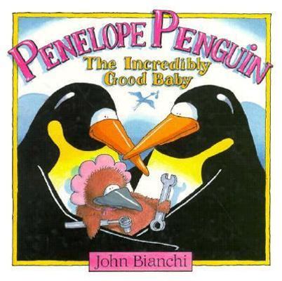 Penelope Penguin the Incredibly Good Baby 0921285132 Book Cover